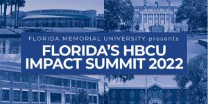 Florida’s HBCU Impact Summit