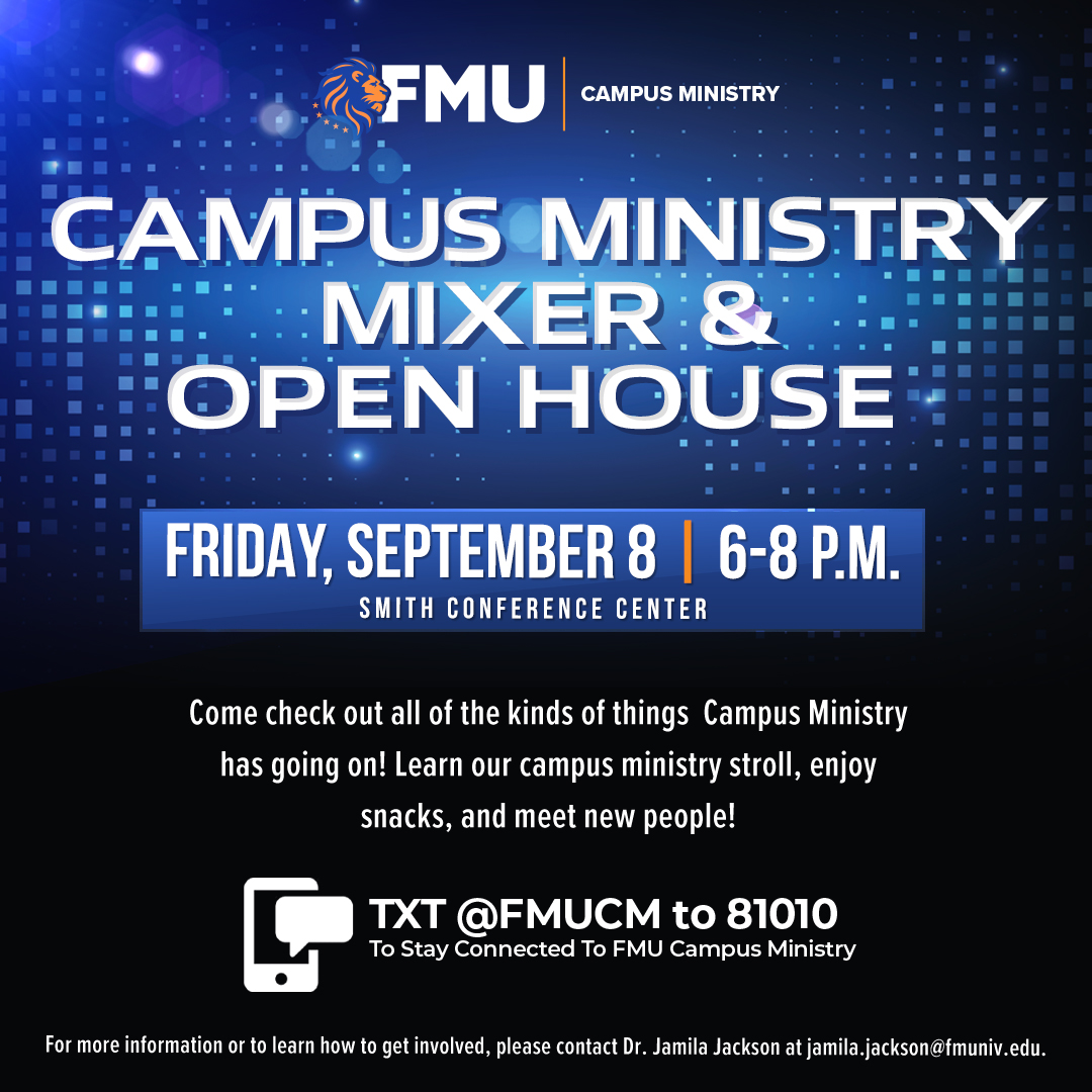 Campus Ministry Mixer and Open House. September 8, 6-8 p.m. in the Smith Conference Center